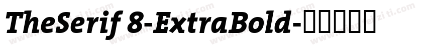TheSerif 8-ExtraBold字体转换